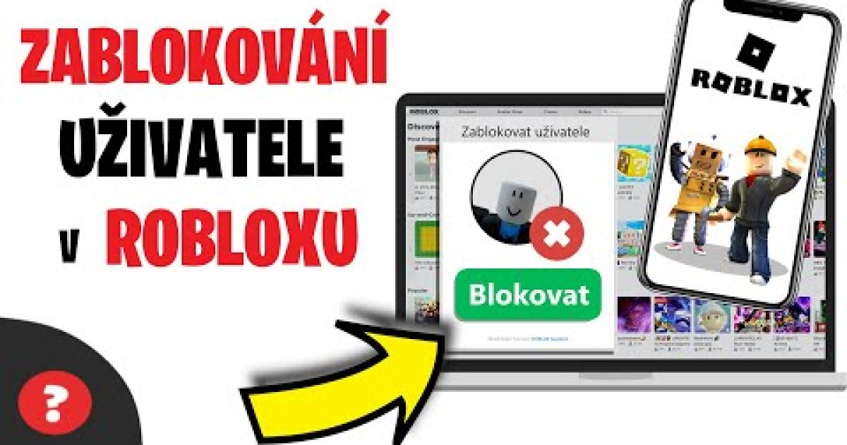 Jak ZABLOKOVAT UŽIVATELE v ROBLOXU | Návod | ROBLOX – Blokování uživatele / Telefon