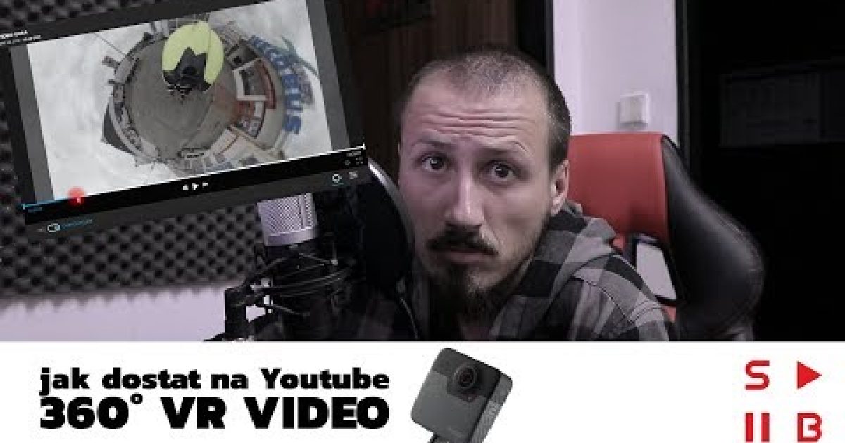 Jak vytvořit 360° video pro Youtube