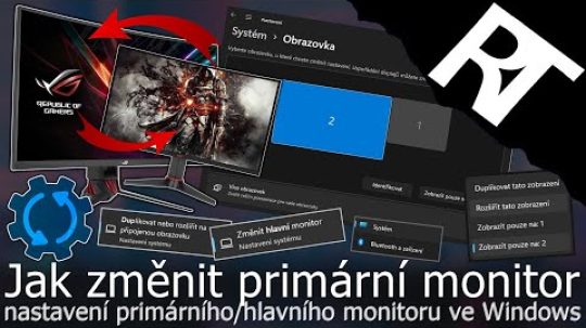 Jak nastavit hlavní/primární monitor? Jak změnit hlavní monitor ve Windows – změna pořadí – tutoriál
