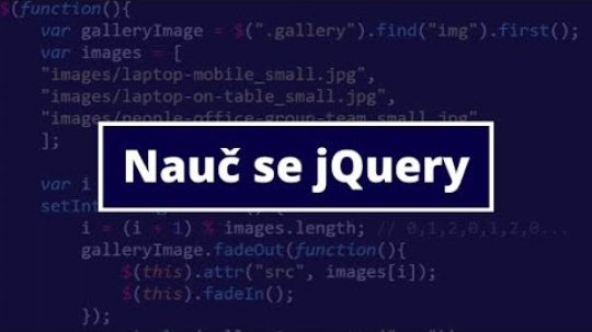1. Nauč se jQuery a rozpohybuj webové stránky – Co je to jQuery (ukázka)