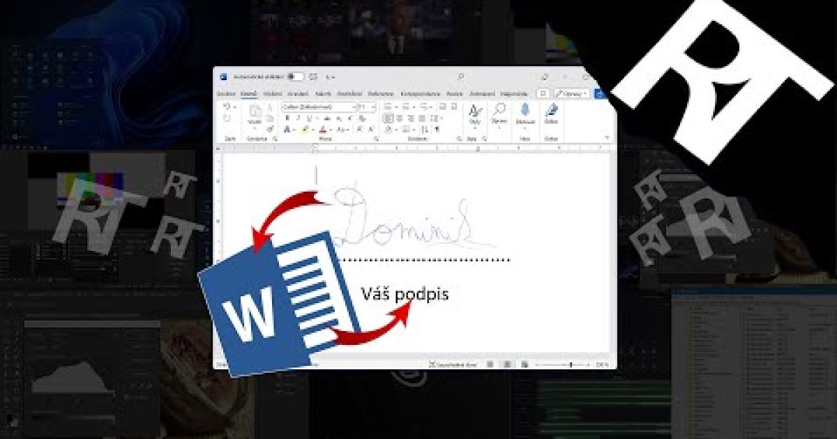 Jak vložit do Wordu elektronický podpis – Jak vytvořit digitální podpis – Microsoft Word