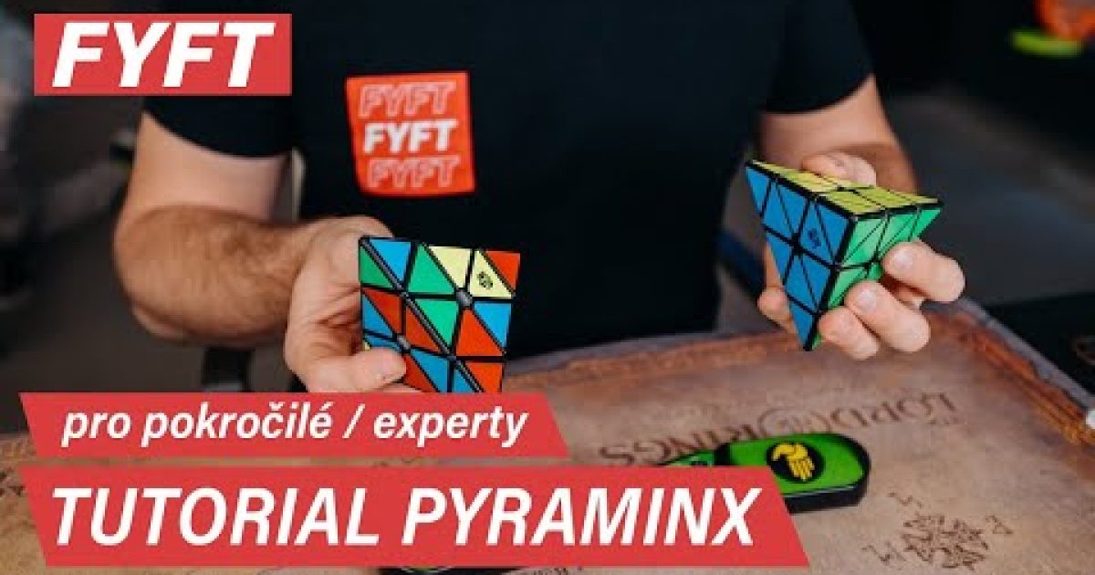 Jak skládat PYRAMINX pro pokročilé/experty | FYFT.cz