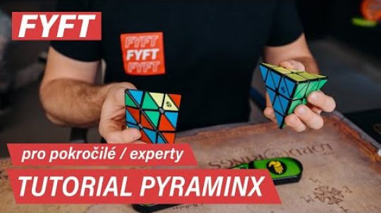 Jak skládat PYRAMINX pro pokročilé/experty | FYFT.cz