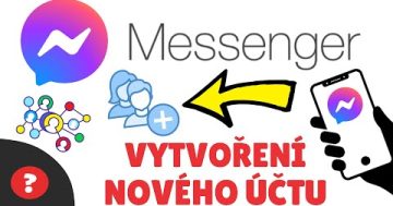 Jak VYTVOŘIT NOVÝ ÚČET na MESSENGER | Návod | Telefon / Messenger