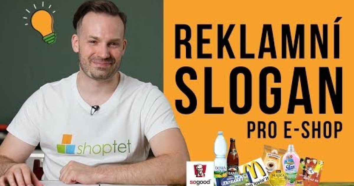 REKLAMNÍ SLOGAN PRO E-SHOP – Shoptet.TV (30. díl)