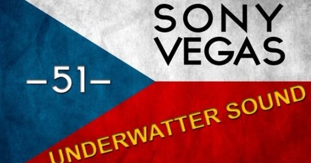 CZTUTORIÁL – Sony Vegas – Underwatter Sound effect