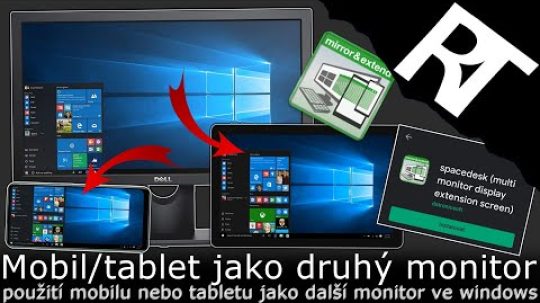 Jak z mobilu/tabletu udělat druhý monitor ve Windows 10 – mobil jako druhý monitor (tutoriál)