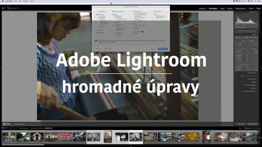 Adobe Photoshop Lightroom – hromadné úpravy