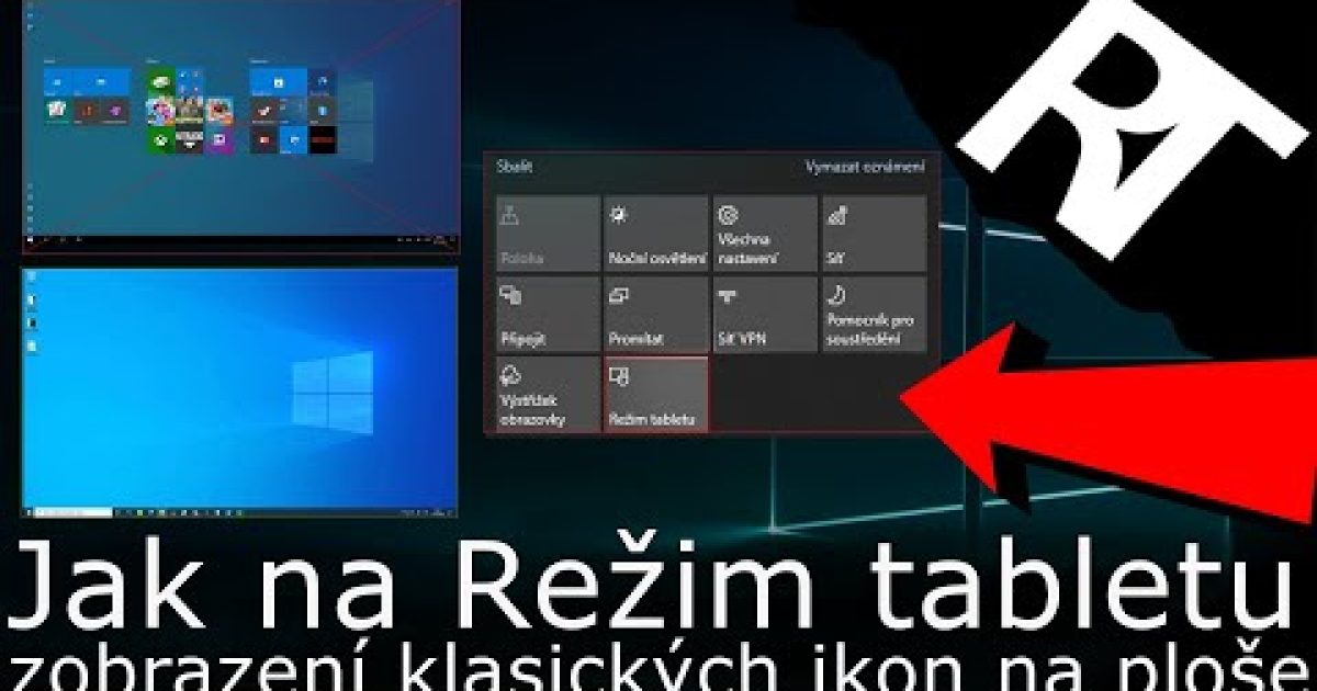 Jak vypnout Režim tabletu – Ztracené soubory a ikony na ploše Windows 10