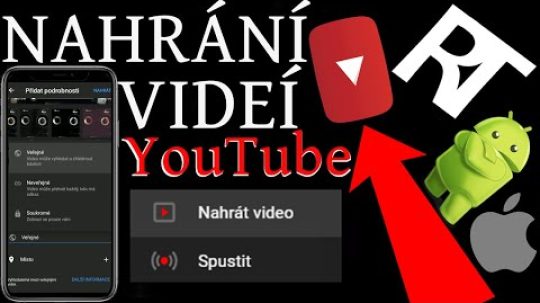 Jak NAHRÁT VIDEO NA YouTube (Mobile/tabletu)