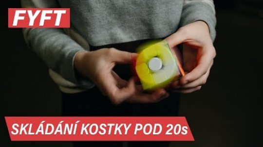 Jak složit rubikovu kostku rychleji (pod 20 sec.) | FYFT.cz