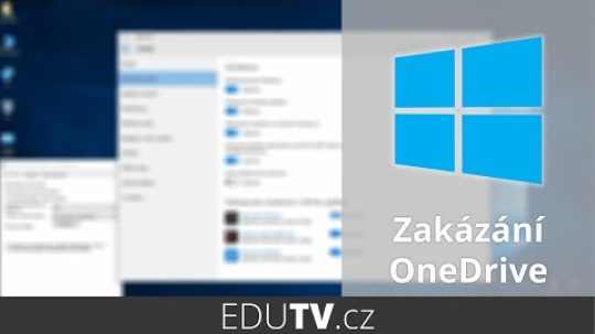 Jak vypnout OneDrive ve Windows 10? | EduTV