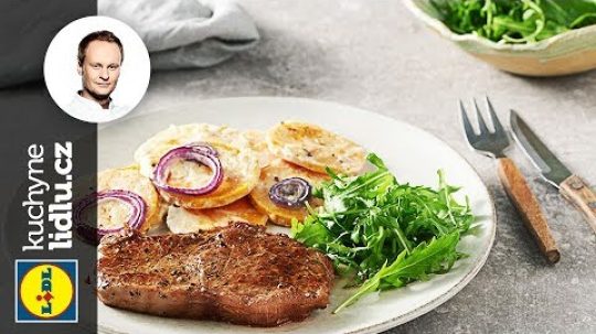 Sirloin steak s gratinovanými batáty – Marcel Ihnačák – RECEPTY KUCHYNĚ LIDLU