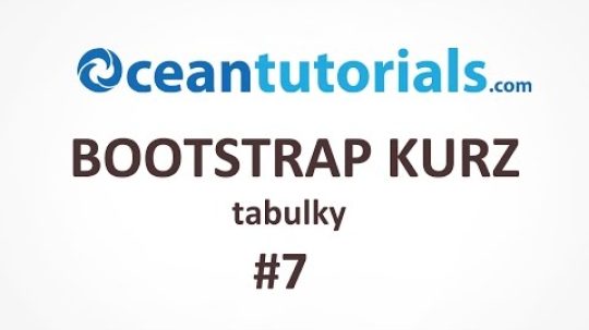 Bootstrap kurz – #07 tabulky