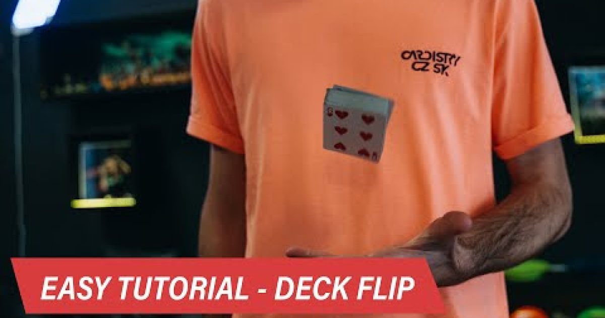 Deck Flip – Cardistry tutorial pro začátečníky | FYFT.cz