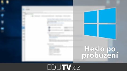 Jak zrušit heslo po probuzení Windows 10? | EduTV