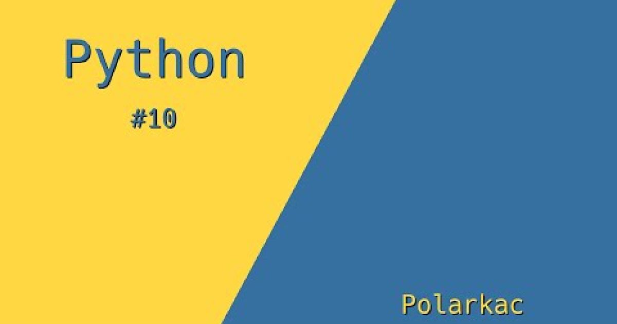 Python 3 – Porovnávací operátory a větvení #10