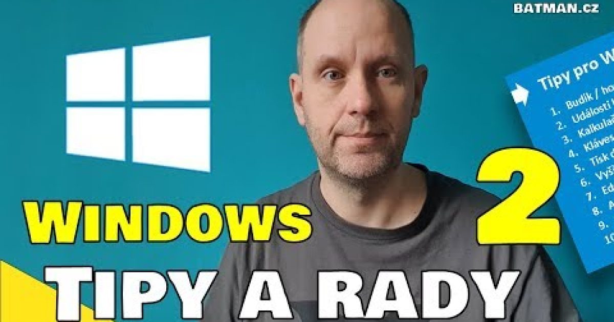 10x Tipy, triky a rady pro Windows! PODRUHÉ