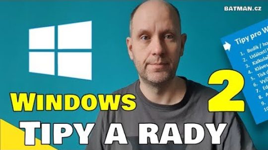 10x Tipy, triky a rady pro Windows! PODRUHÉ