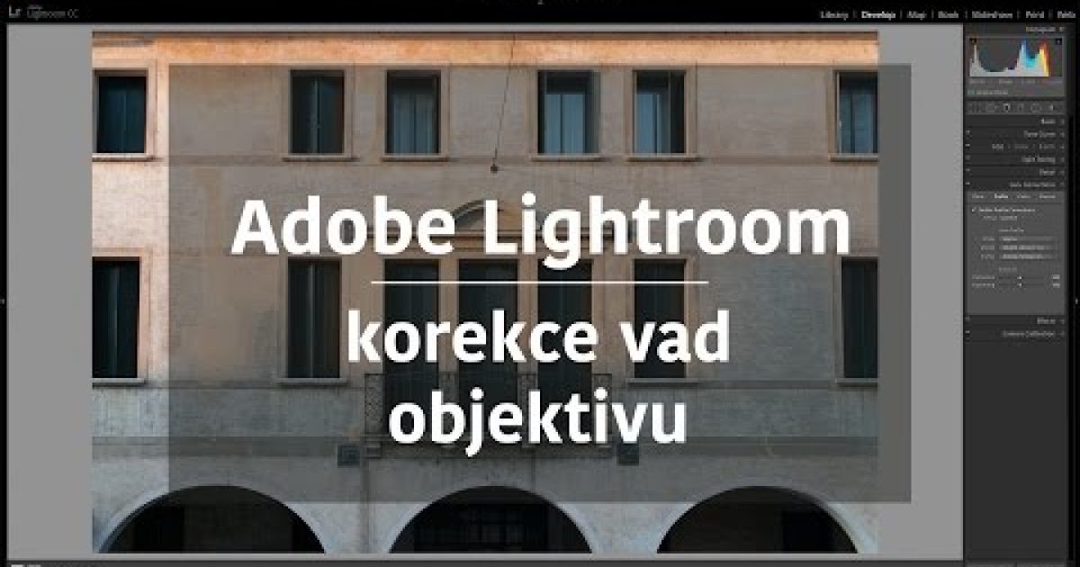 Adobe Photoshop Lightroom – korekce vad objektivu