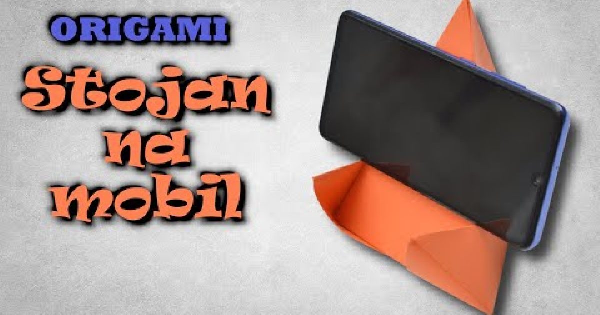 Stojan na mobil z papíru | origami držák na mobil