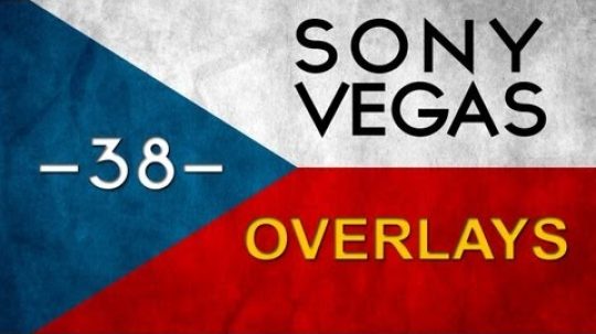 CZTUTORIÁL – Sony Vegas – Overlays