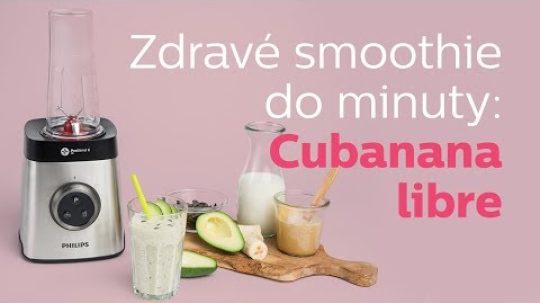Philips Akademie zdraví | Cubanana Libre smoothie