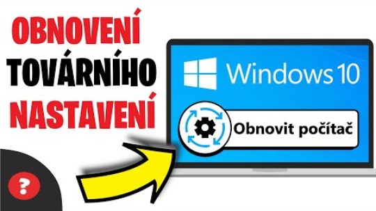 Jak OBNOVIT WINDOWS 10 do TOVÁRNÍHO NASTAVENÍ | Návod | Windows 10 tovární nastavení / PC