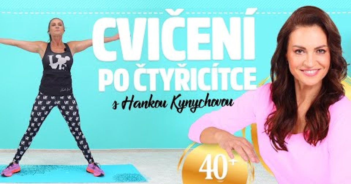 Cvičení po čtyřicítce s Hankou Kynychovou: Cviky na celé tělo | 15 minut