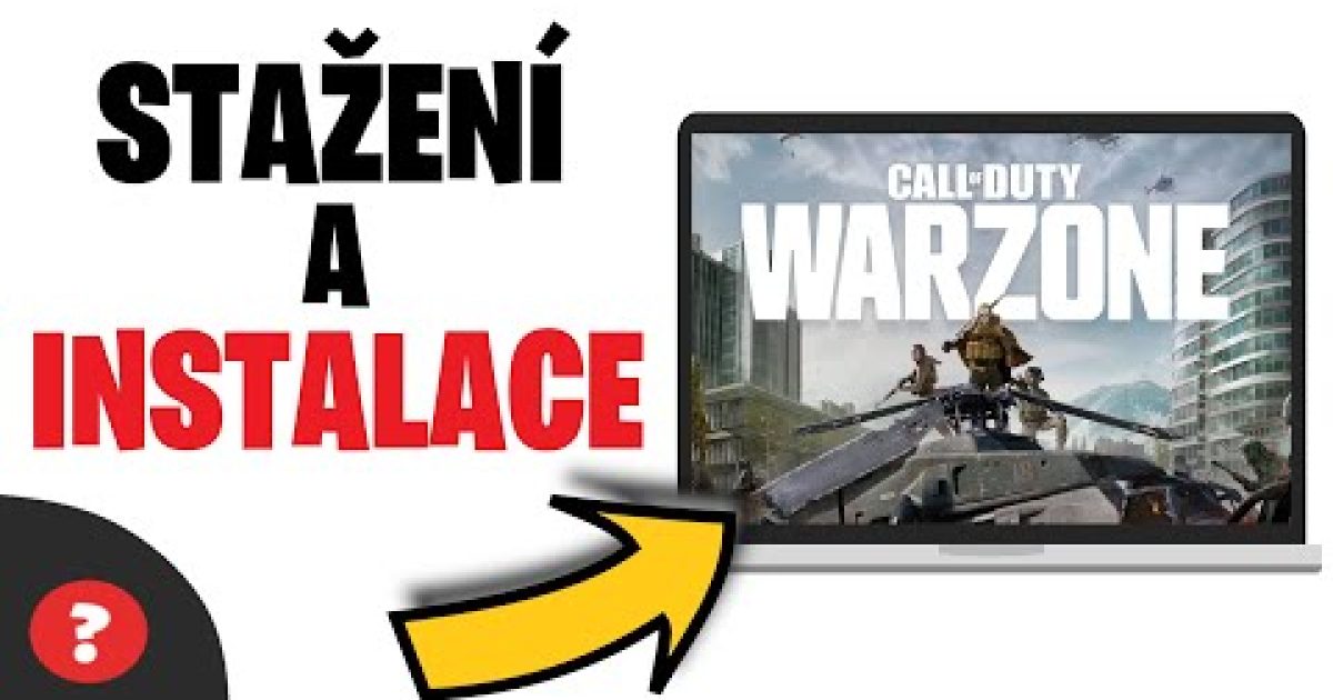 Jak STÁHNOUT a NAINSTALOVAT CALL OF DUTY WARZONE | Návod | Call of Duty Warzone / PC