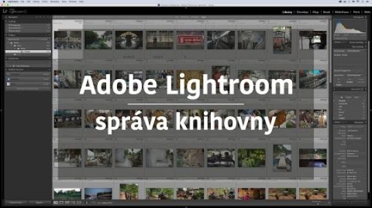 Adobe Photoshop Lightroom – správa knihovny