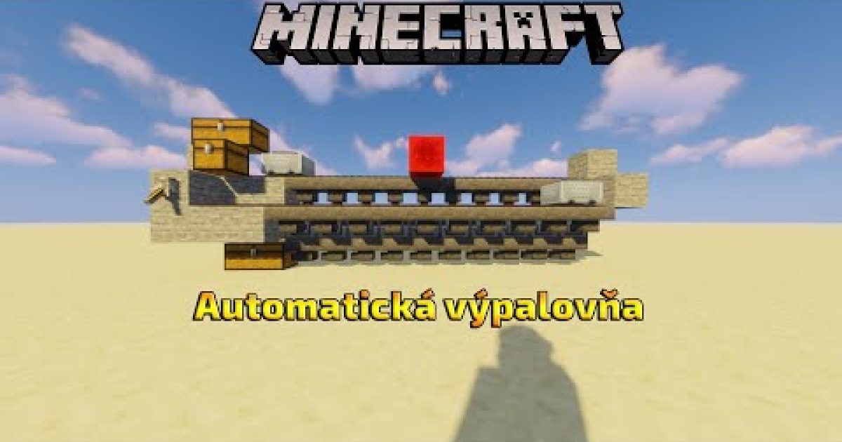 Minecraft TUTORIÁLY – Automatická VÝPÁLOVŇA