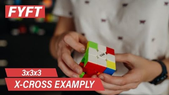 Example solvy na 3x3x3 X-Cross metodu ft. Matěj Grohmann | FYFT.cz