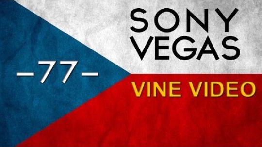 CZTUTORIÁL – Sony Vegas – Jak na VINE video