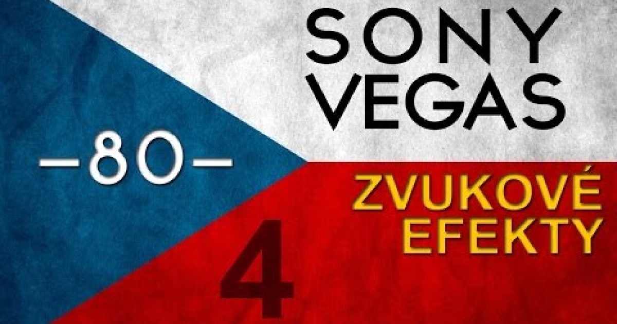 CZTUTORIÁL – Sony Vegas – Zvukový design 05