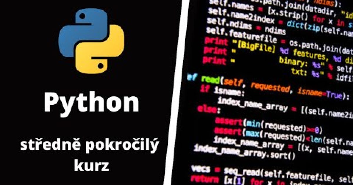 1. Python pro pokročilé – Úvodní video o kurzu Python pro středně pokročilé