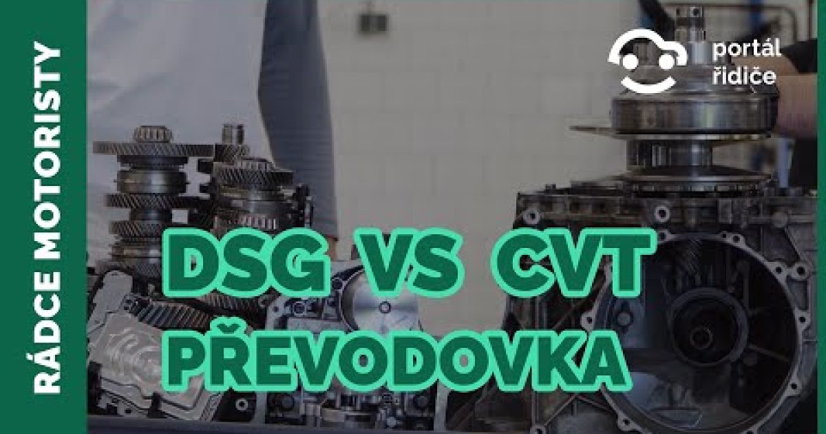 DSG převodovka vs CVT převodovka | Která je lepší a na co?
