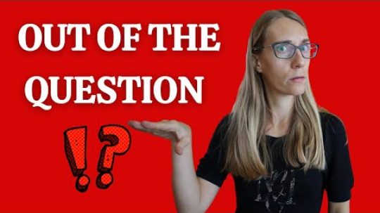 Mluvená angličtina #7: Out of the question