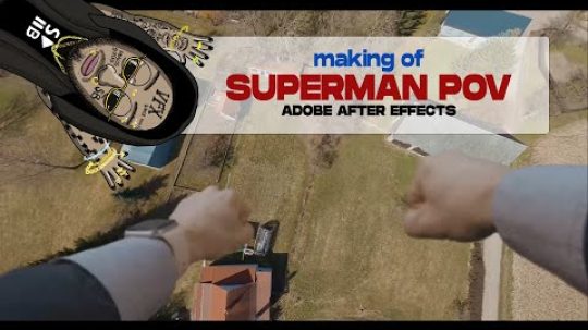 Superman POV | After Effects