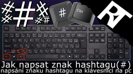 Jak napsat Hashtag # na klávesnici –  jak napsat křížek – znak hashtagu – klávesová zkratka