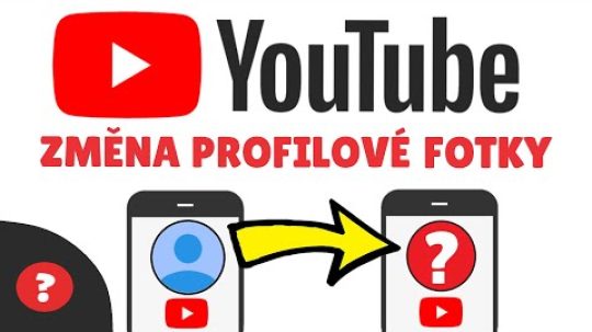 Jak ZMĚNIT PROFILOVKU na YOUTUBE v TELEFONU  | Návod | Mobil / YouTube