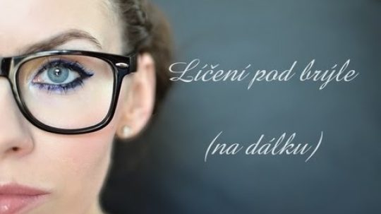 20.video pro kamoska.cz – Líčení pod brýle (na dálku)