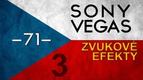 CZTUTORIÁL – Sony Vegas – Zvukový design 04