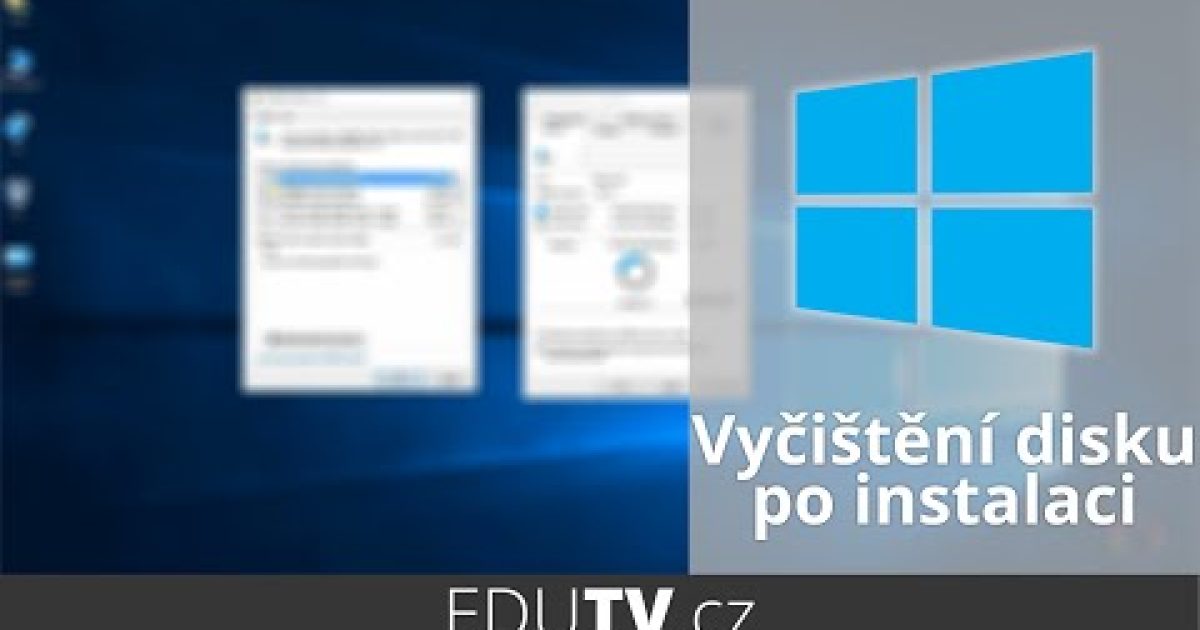 Jak vyčistit disk po upgradu na Windows 10? | EduTV