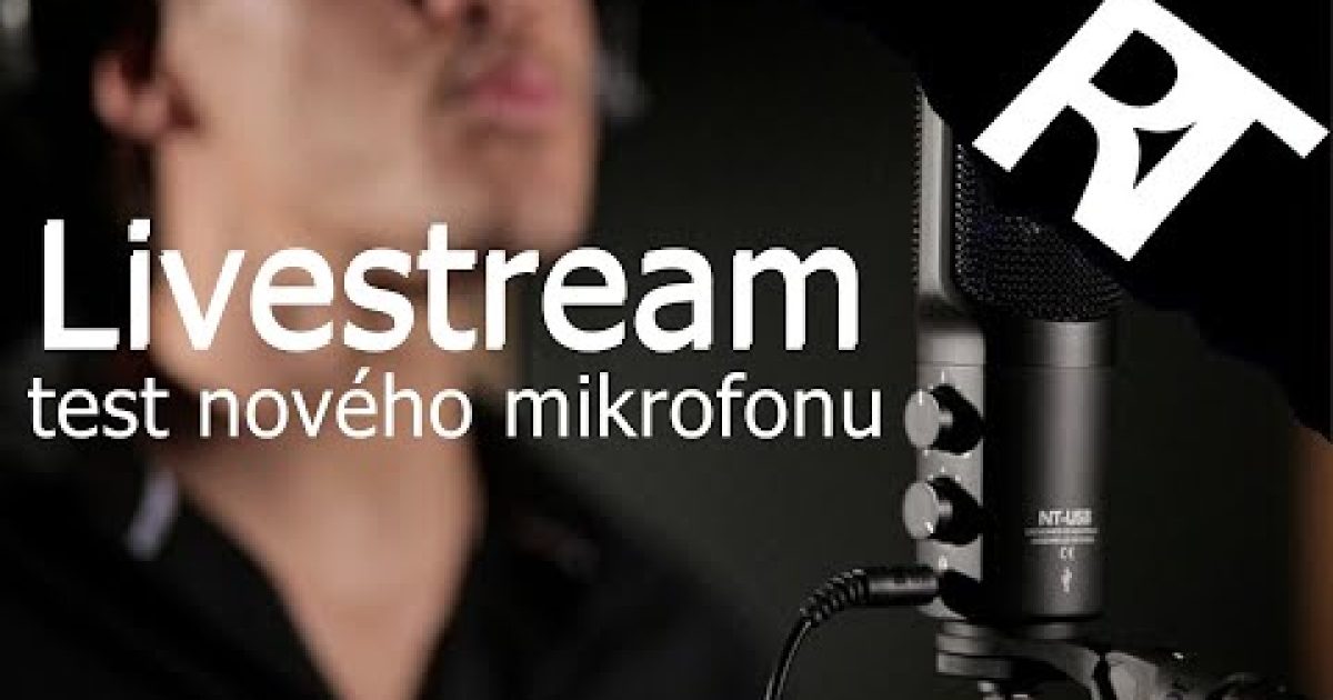 LIVE: Zkouška nového mikrofonu  ( Rychlé Tutoriály community stream )