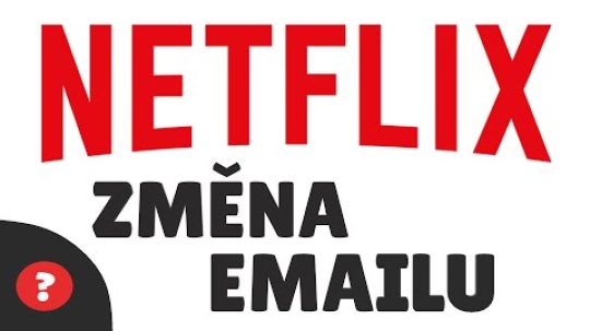 Jak ZMĚNIT EMAIL na NETFLIXU | Návod | Netflix / PC