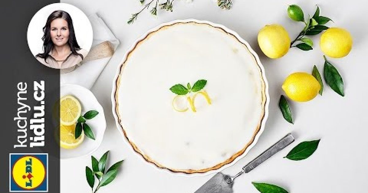 Tvarohovo-citronový koláč – Markéta Krajčovičová – RECEPTY KUCHYNE LIDLU