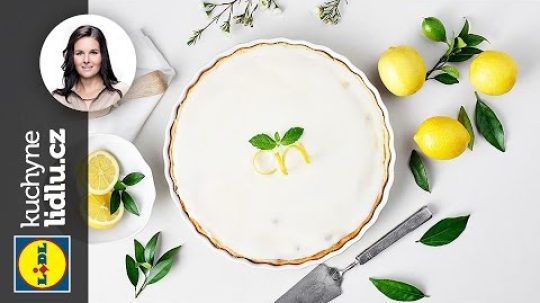 Tvarohovo-citronový koláč – Markéta Krajčovičová – RECEPTY KUCHYNE LIDLU