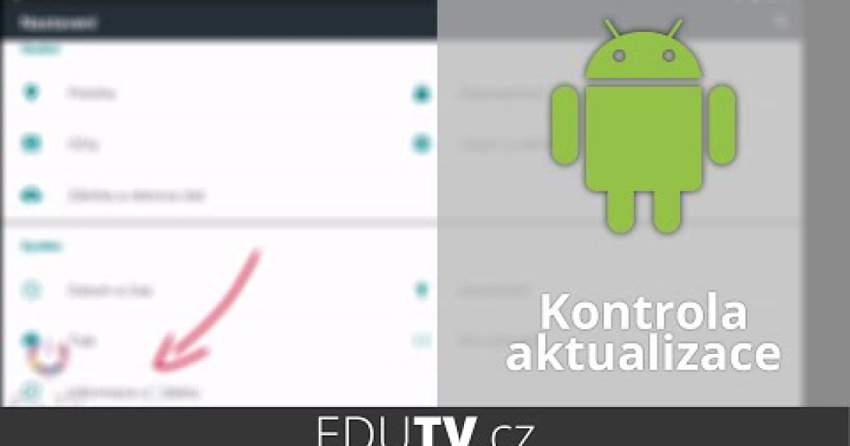 Kontrola aktualizace Androidu | EduTV