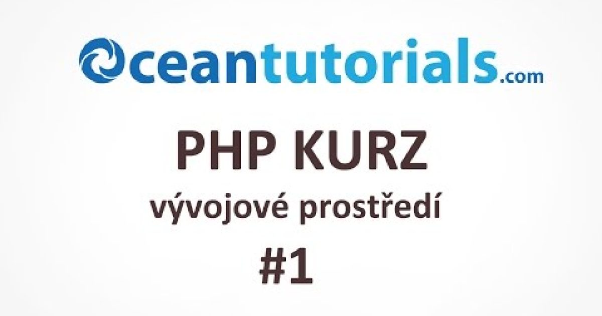 PHP kurz – #1 vývojové prostředí